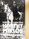 Horthy Miklós a fehérek vezére