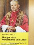 Hunger nach Verständnis und Liebe