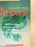 Ne bánts!