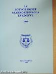 Az Eötvös József Szakközépiskola Évkönyve 1999.