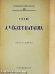 Verdi: A végzet hatalma