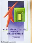 Egészségfejlesztési projekt menedzsment