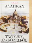A Vatikán távolról és közelről