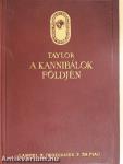 A kannibálok földjén