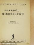 Egyedül... mindörökké!