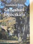 Gencsháti fogócskafa