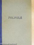 Felfelé I-II.
