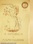 A sipsirica/A gavallérok