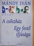 A csőszház/Egy festő ifjúsága