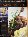 A Délmagyarország és a Délvilág szakácskönyve