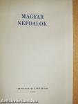 Magyar népdalok I-II.