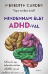 Mindennapi élet ADHD-val