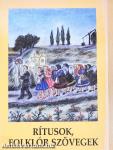 Rítusok, folklór szövegek