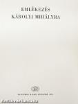 Emlékezés Károlyi Mihályra