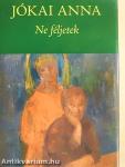 Ne féljetek
