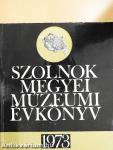 Szolnok Megyei Múzeumi Évkönyv 1973