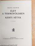 Élet a termőföldben/Kerti séták