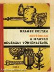 Históriák a magyar régészet történetéből
