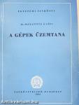 A gépek üzemtana