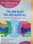 Teljes élet teljes aggyal
