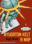 Nyugaton kelt a Nap