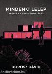 Mindenki lelép - Thriller a mai Magyarországról
