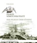 Pelikán Németújvár felett - Pelikan über Güssing