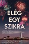 Elég egy szikra