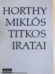 Horthy Miklós titkos iratai