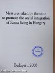 Measures taken by the state to promote the social integration of Roma living in Hungary/Dispositions étatiques en vue de favoriser l'intégration sociale des Tsiganes de Hongrie