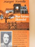 Nur keinen Skandal
