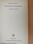 Nur keinen Skandal