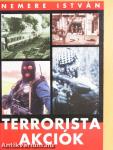 Terrorista akciók I.