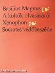 A költők olvasásáról/Socrates védőbeszéde