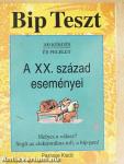 Bip Teszt - A XX. század eseményei