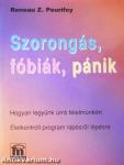 Szorongás, fóbiák, pánik