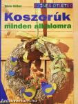Koszorúk minden alkalomra