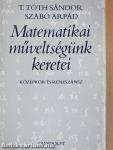 Matematikai műveltségünk keretei