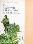 És nevezték a szabadság szigetének...