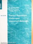 Pénzügyi, finanszírozási feladatcsoport ismereteinek alkalmazása
