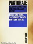 Buße und Bußsakrament in der heutigen Kirche