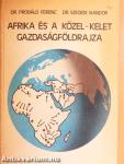 Afrika és a Közel-Kelet gazdaságföldrajza