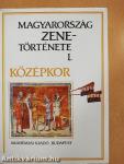 Magyarország zenetörténete I.