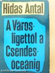 A Városligettől a Csendes-óceánig (dedikált példány)