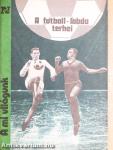 A futball-labda terhei/A művészet varázsa I./A "doboz" jövője/A kábítószer rabságában