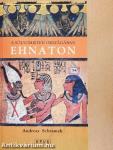 A Sólyomisten országában: Ehnaton