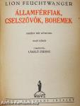 Államférfiak, cselszövők, bohémek I-II.