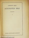 Aggyisten Biri!