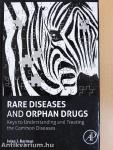 Rare Diseases and Orphan Drugs