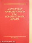 A Szovjetunió Kommunista Pártja XXVII. kongresszusának anyagai
